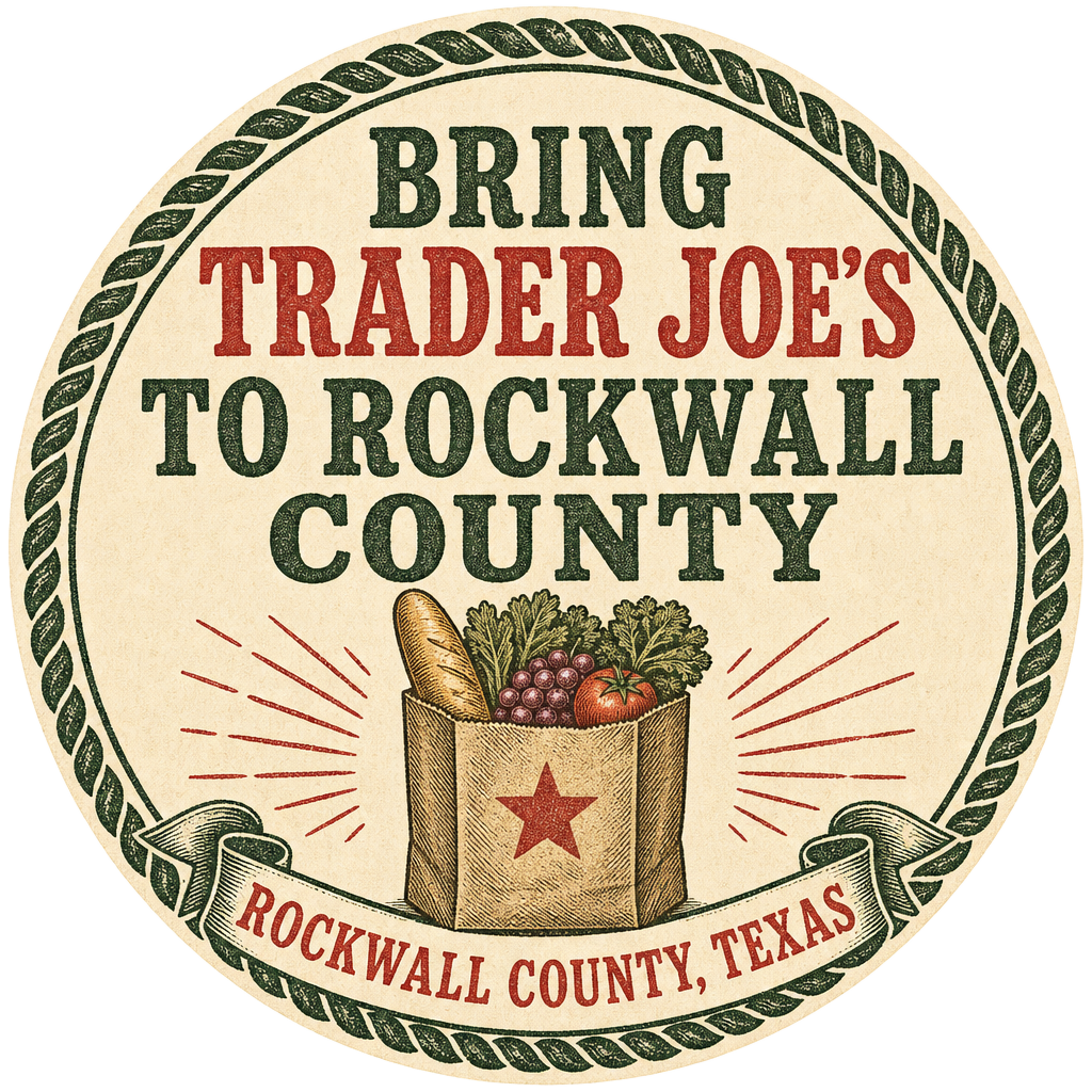 Bring Trader Joe's to Rockwall County campaign badge
